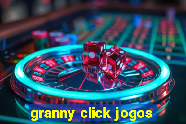 granny click jogos